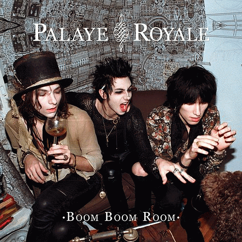 Palaye Royale : Boom Boom Room (Side A)